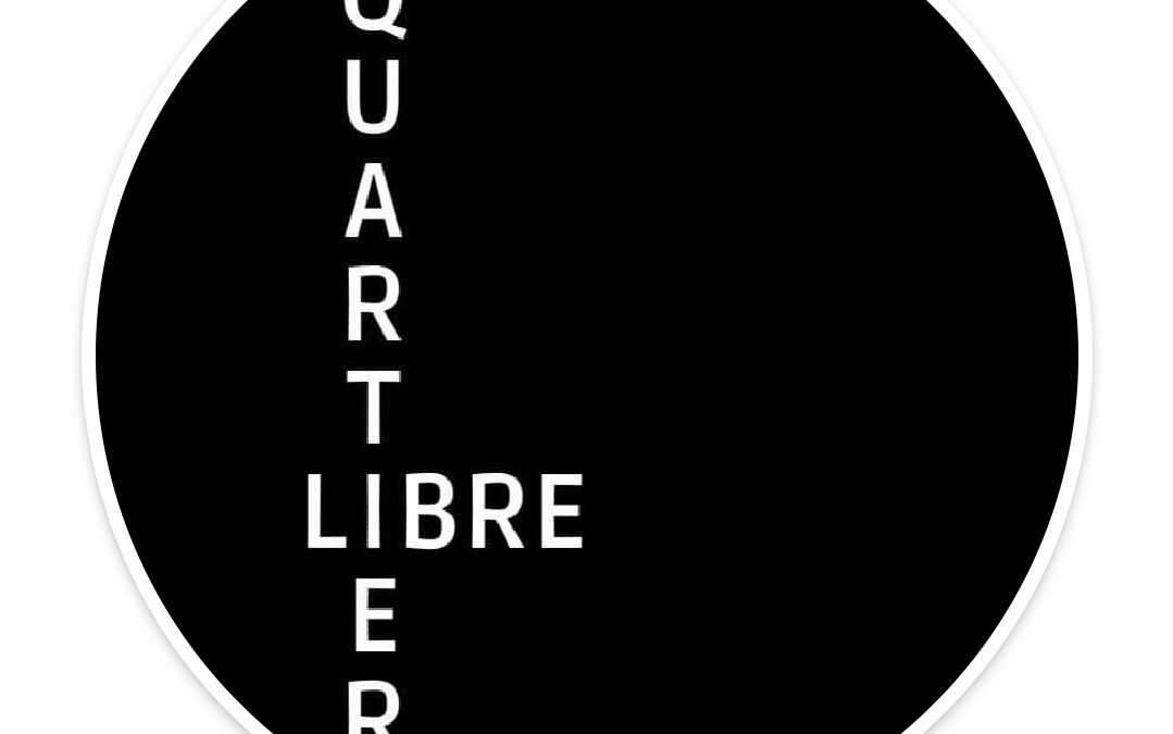 QUARTIER LIBRE