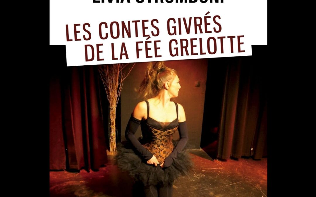 LES CONTES GIVRES DE LA FEE GRELOTTE