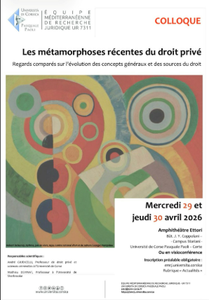 LES METAMORPHOSES RECENTES DU DROIT PRIVE. REGARDS COMPARES SUR L&rsquo;EVOLUTION DES CONCEPTS GENERAUX ET DES SOURCES DU DROIT